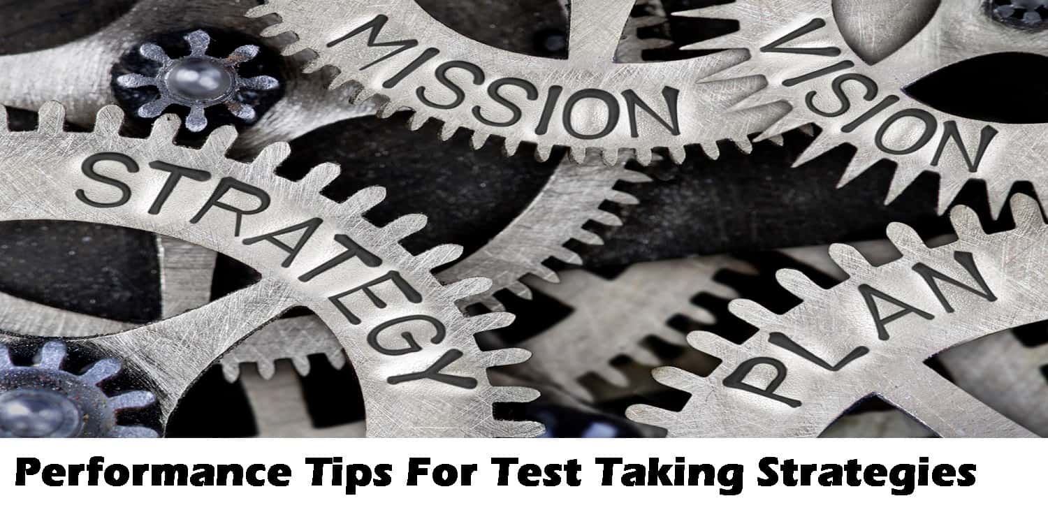 Performance Tips For Test Taking Strategies