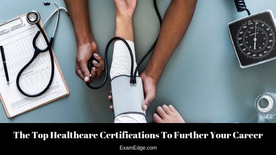 Top Healthcare Certifications to Further Your Career header